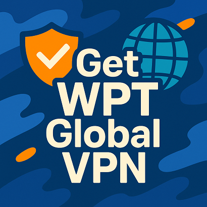 How to play WPT Global in US Australia UK with VPN