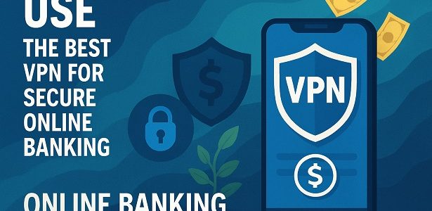 VPN for Online Banking app